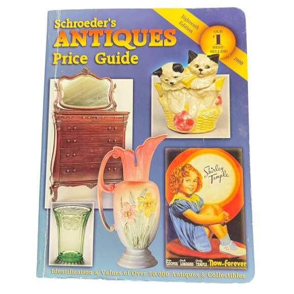 Schroeder's Antiques Price Guide Eighteenth Edition 2000 By Sharon & Bob Huxford - Picture 1 of 6